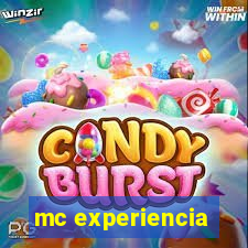 mc experiencia